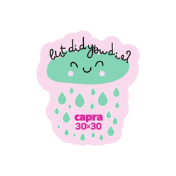 "but did you die?" Cutie Capra 30x30 Sticker